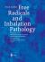 Free Radicals and Inhalation Pathology : Respiratory System, Mononuclear Phagocyte System: Hypoxia and Reoxygenation: Pneumoconioses and Other Granulomatoses: Cancer