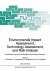 Environmental Impact Assessment, Technology Assessment, and Risk Analysis