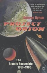 Project Orion : The Atomic Spaceship, 1957-1965