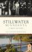 Stillwater, Minnesota : A Brief History