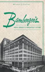 Bamberger S : New Jersey S Greatest Store