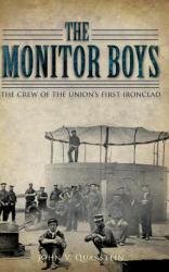 The Monitor Boys : The Crew of the Union's First Ironclad