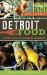 Detroit Food : Coney Dogs to Farmers Markets