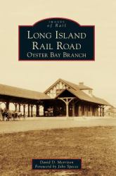 Long Island Rail Road : Oyster Bay Branch