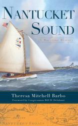 Nantucket Sound : A Maritime History