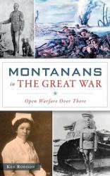 Montanans in the Great War : Open Warfare over There