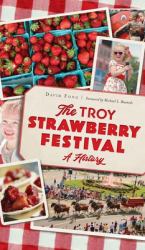 Troy Strawberry Festival : A History