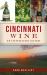 Cincinnati Wine : An Effervescent History