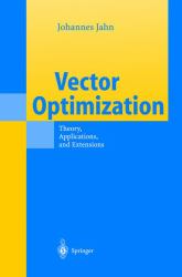 Vector Optimization : Theory, Applications, and Extensions