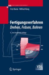 Fertigungsverfahren 1. Drehen, Fräsen, Bohren