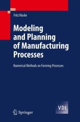 Modeling and Planning of Manufacturing Processes : Numerical Methods on Forming Processes