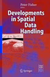 Developments in Spatial Data Handling