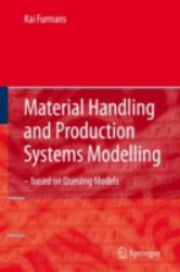 Material Handling and Production Systems Modelling - Based on Queuing Models