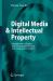 Digital Media & Intellectual Property