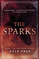 The Sparks : Book I of the Feud Trilogy