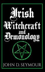 Irish Witchcraft and Demonology