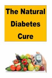 The Natural Diabetes Cure