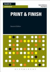 Basics Design: Print and Finish : Print and Finish