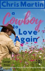 A Cowboy to Love Again