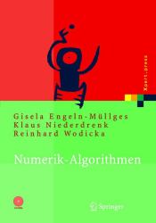 Numerik-Algorithmen : Verfahren, Beispiele, Anwendungen