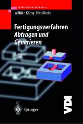 Fertigungsverfahren 3 : Abtragen und Generieren