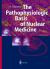 The Pathophysiologic Basis of Nuclear Medicine