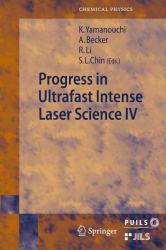 Progress in Ultrafast Intense Laser Science