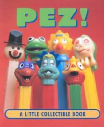 Pez : A Little Collectible Book