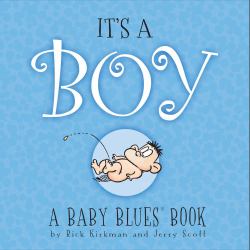 It's a Boy : A Baby Blues Book