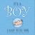 It's a Boy : A Baby Blues Book