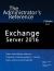 Exchange Server 2016: the Administrator's Reference