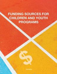 Funding Sources for Children and Youth Programs