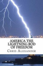 America the Lightning Rod of Freedom : Our Survival