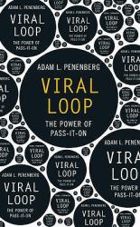 Viral Loop : The Power of Pass-it-On