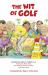 The Wit of Golf : Humourous Anecdotes from Golf's Best-Loved Personalities