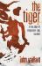 The Tiger : A True Story of Vengeance and Survival