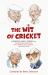 The Wit of Cricket : Stories from Cricket's Best-Loved Personalities