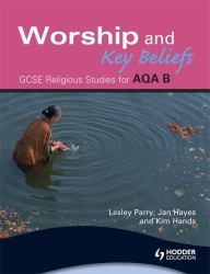 Worship and Key Beliefs