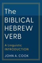 The Biblical Hebrew Verb : A Linguistic Introduction