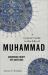 A Concise Guide to the Life of Muhammad : Answering Thirty Key Questions