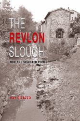 The Revlon Slough : New and Selected Poems