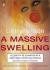 A Massive Swelling : Celebrity Re-Examined As a Grotesque and Crippling Disease and Other Cultural Revelations