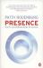 Presence : How to Use Positive Energy for Success in Every Situation