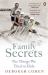 Family Secrets : Living with Shame from the Victorian to the Present