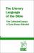 The Literary Language of the Bible : The Collected Essays of Luis Alonso Schokel