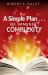 A Simple Plan ... of Immense Complexity