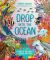 Drop into the Ocean : A Tour of the World's Oceans and Seas