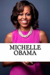 Michelle Obama : A Biography