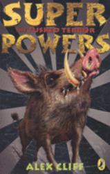 Superpowers : The Tusked-Terror