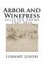 Arbor and Winepress : Selected Poems 1967-2016